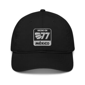 Made In Mexico - Organic dad hat